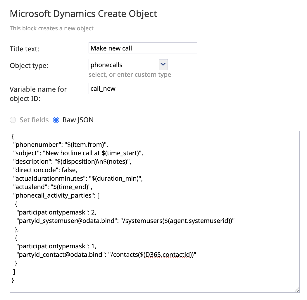 A Microsoft Dynamics Create Object workflow block that creates a new record in the Phone Call table and populates it with call information