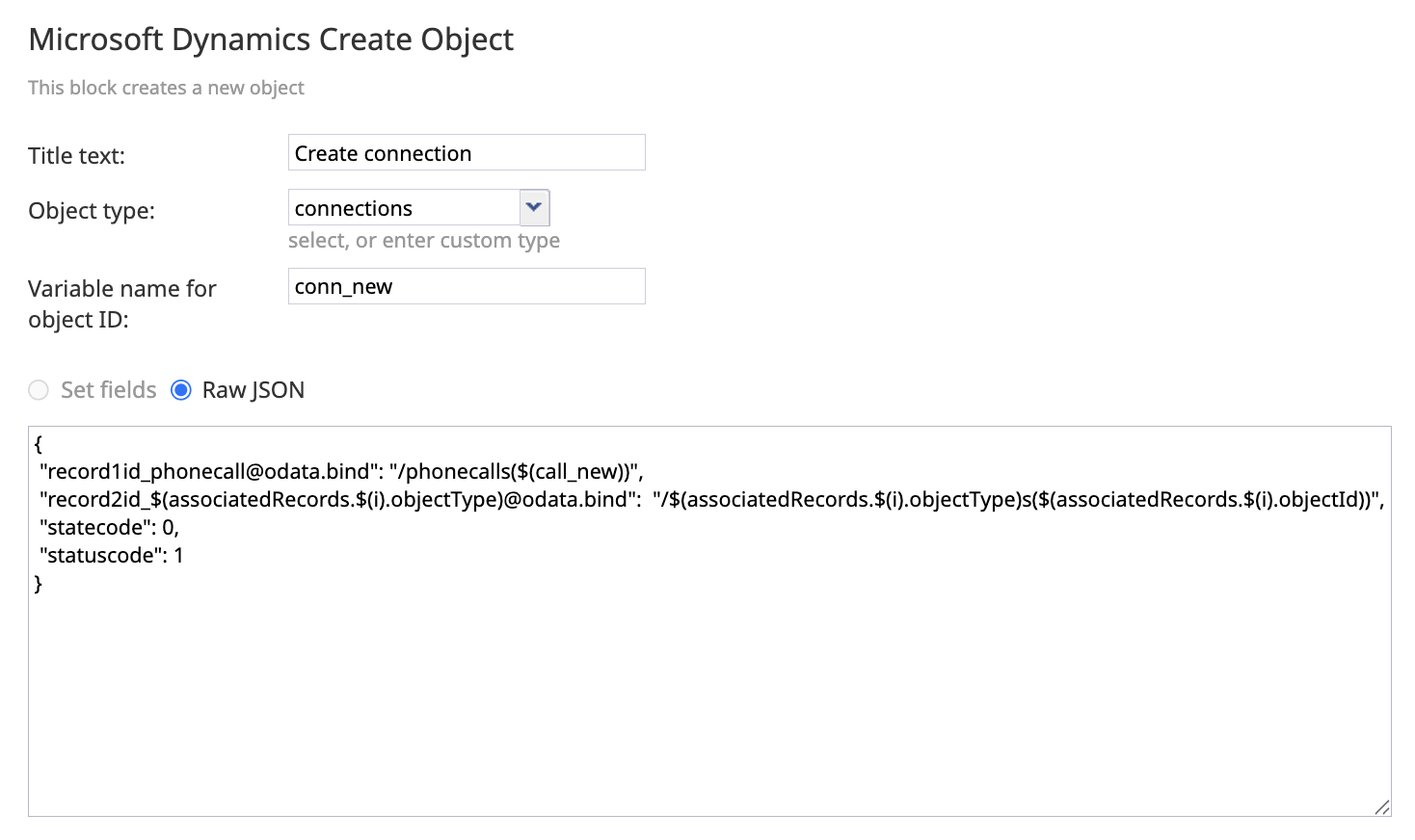 A MS Dynamics Create Object workflow block creating an active Connection between the Phone Call object and the current associated record